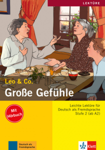 Große Gefühle Lektüre Deutsch als Fremdsprache A2. Buch mit Audio-CD